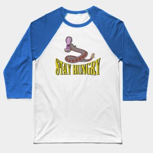 Stay Hungry Baseball T-Shirt